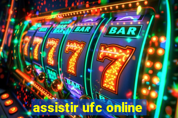 assistir ufc online